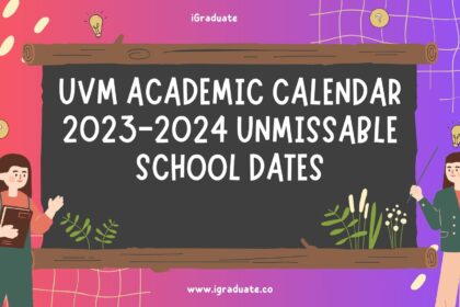 UVM Academic Calendar 2023-2024 Unmissable School Dates