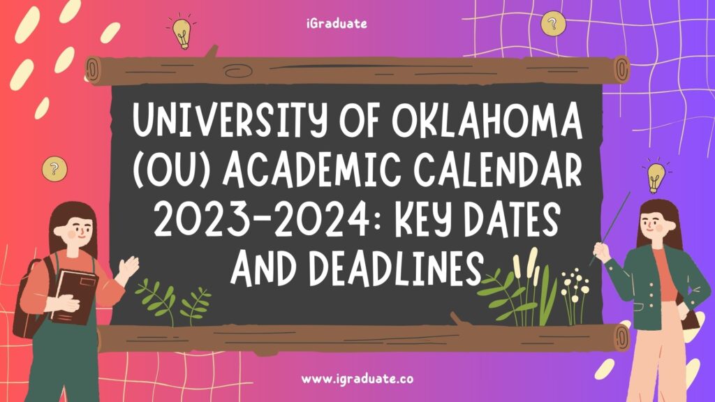 University of Oklahoma (OU) Academic Calendar 2023-2024 Key Dates and Deadlines