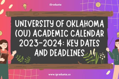 University of Oklahoma (OU) Academic Calendar 2023-2024 Key Dates and Deadlines